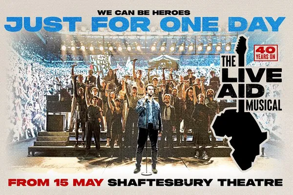 Live Aid Musical: See JUST FOR ONE DAY in London!