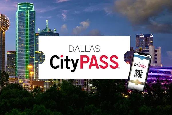 Unlock Dallas: Your All-Access CityPASS® Adventure!